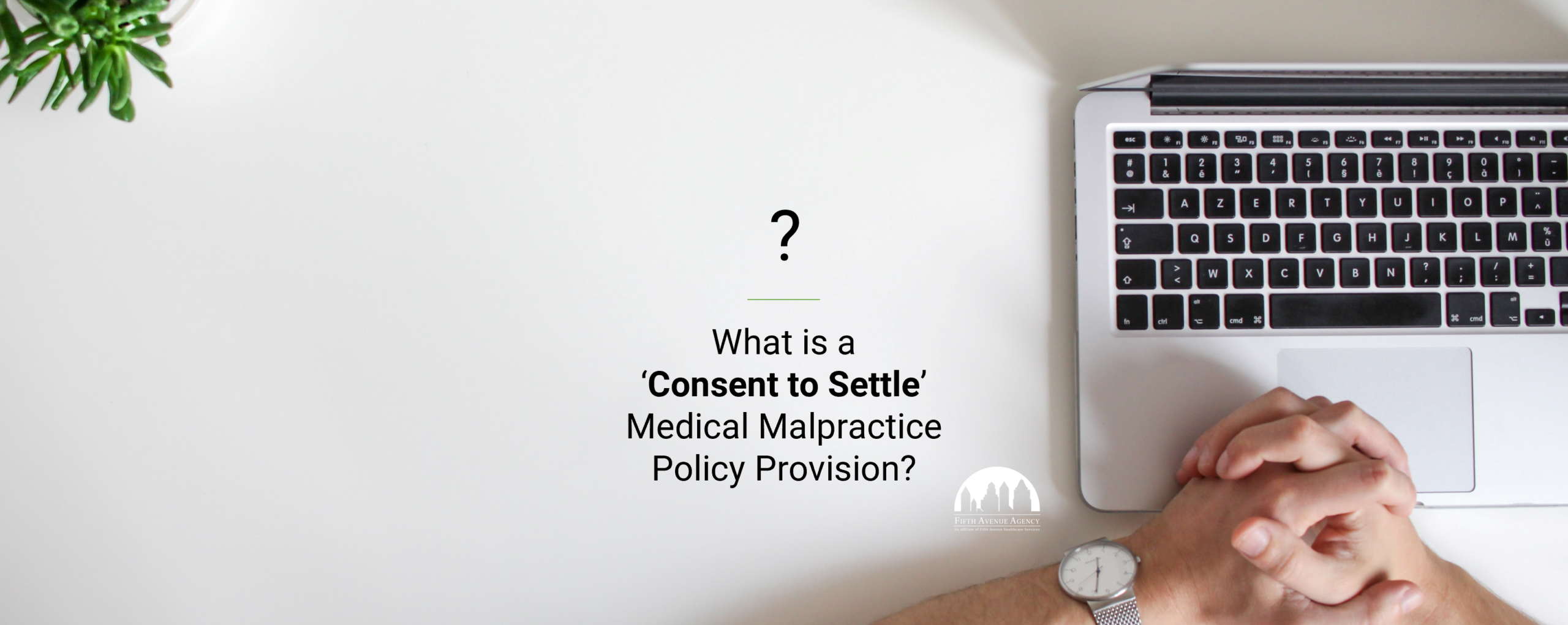 Consent to Settle Medical Malpractice Provision Consent to Settle Medical Malpractice Provision