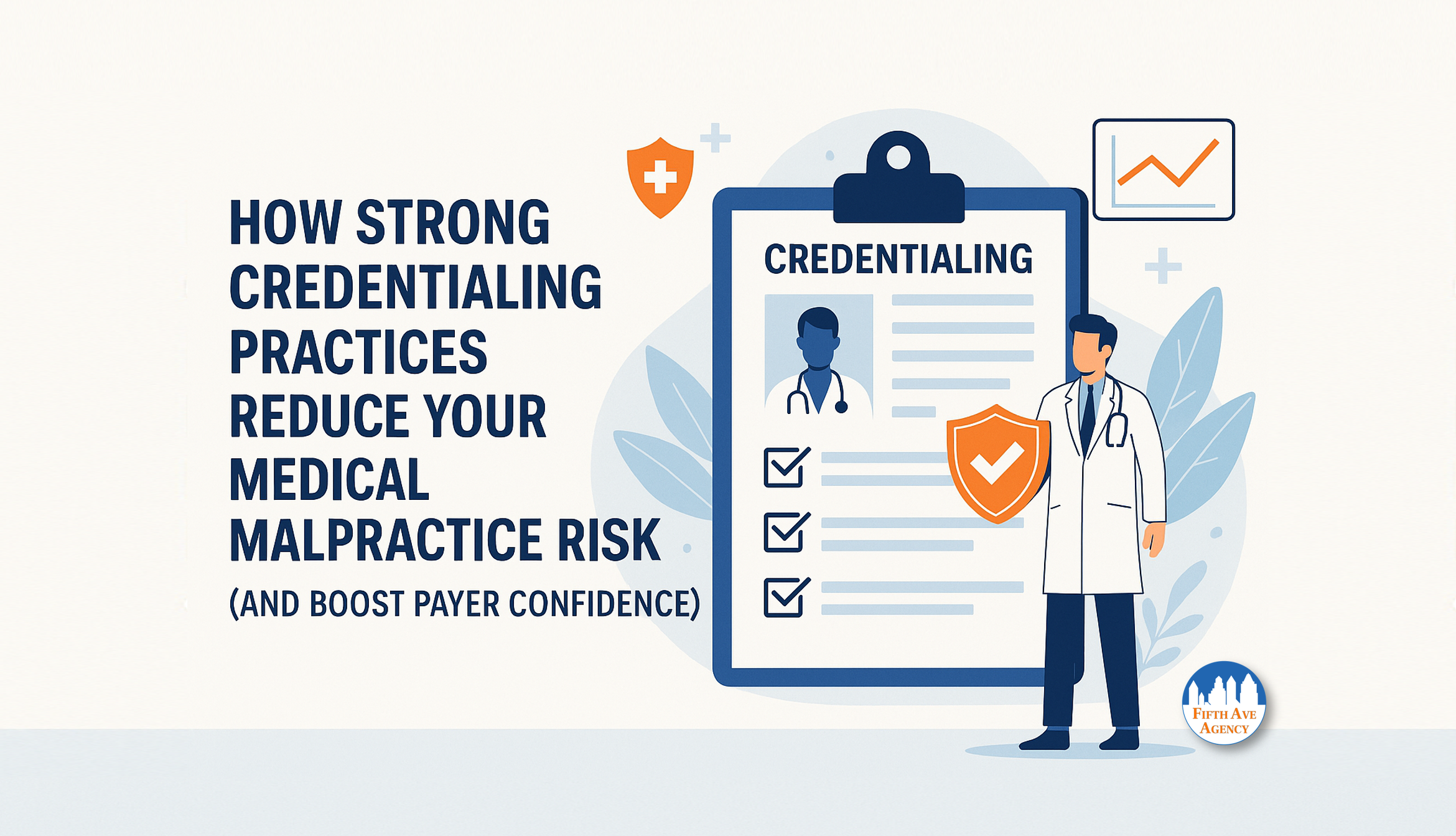 7 Proven Ways Credentialing Reduces Medical Malpractice Risk